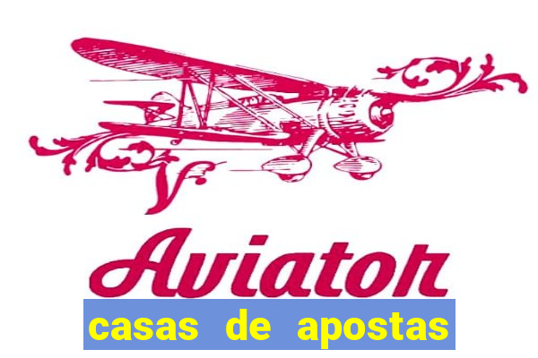 casas de apostas legalizadas no brasil
